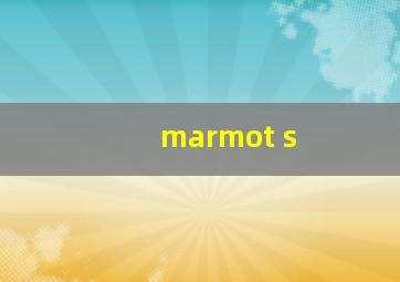 marmot s